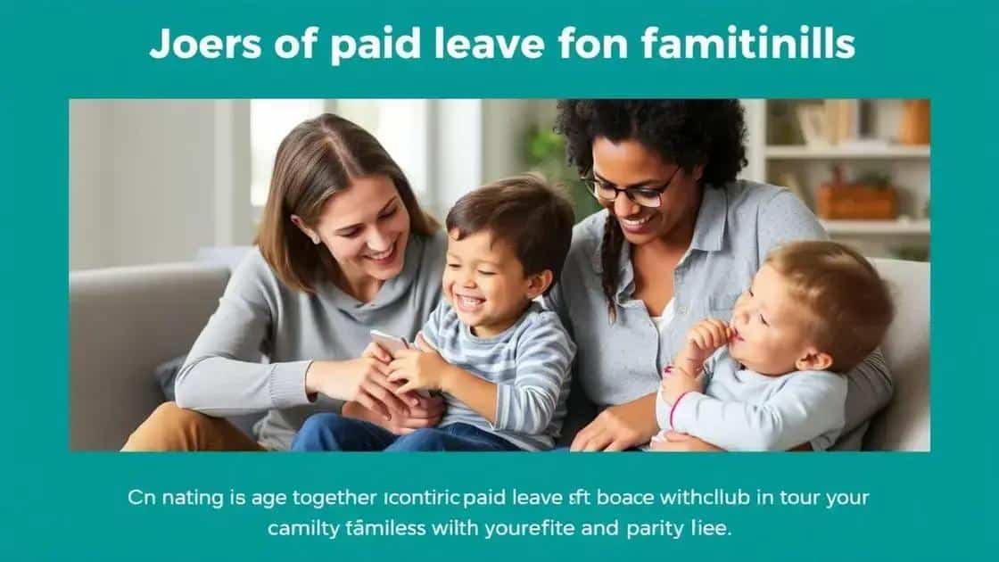 Benefits of paid leave for families